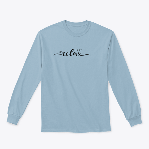 Just Relax Hand Lettering Slogan Design for Sweatshirt