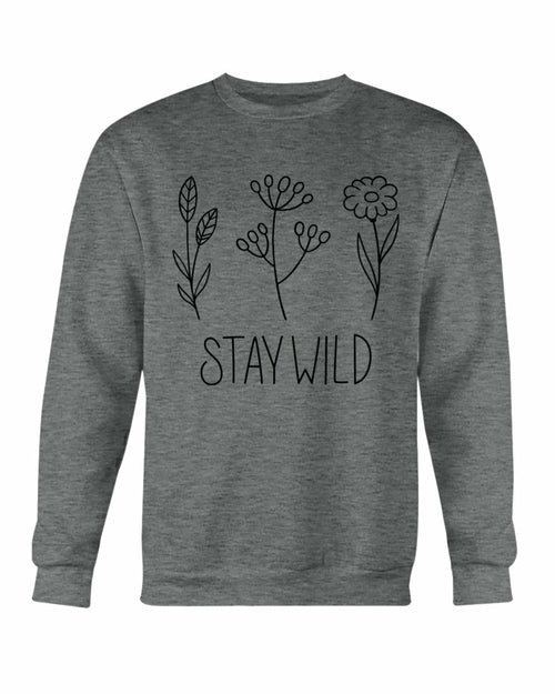 Stay Wild Sweatshirt